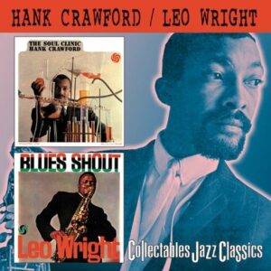 Hank Crawford - The Soul Clinic / Blues Shout