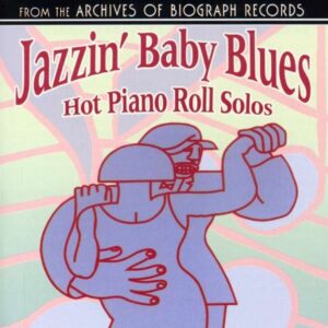Jazzin' Baby Blues - Hot Piano Roll Solos