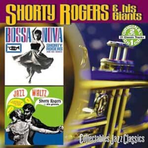 Shorty Rogers - Bossa Nova / Jazz Waltz