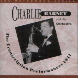 Charlie Barnet & His Orchestra - Transcription