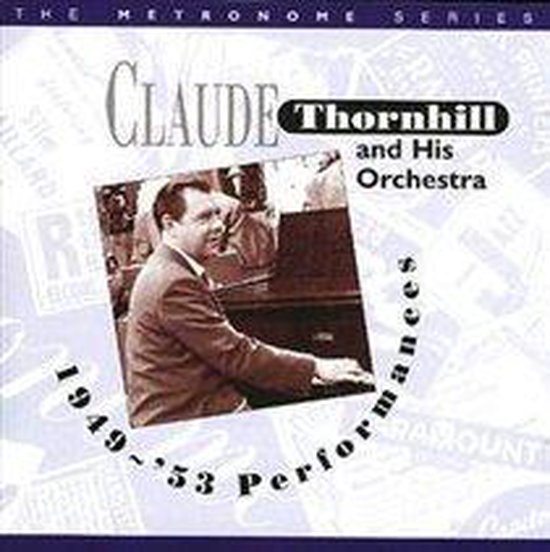Claude Thornhill And His Orchestra - Performances