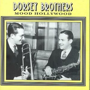 Jimmy Dorsey Brothers - Mood Hollywood