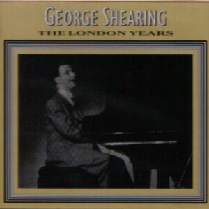 George Shearing Solo Piano - London Years