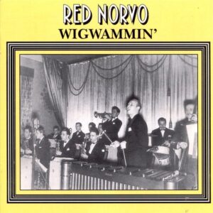 Red Norvo - Wigwammin'