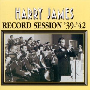 Harry James - Record Session