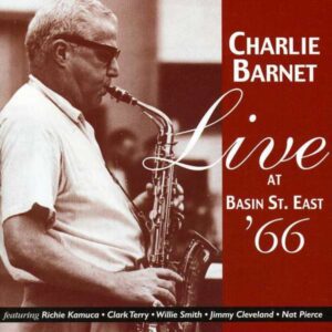 Charlie Barnet - Live At Basin St.East 66