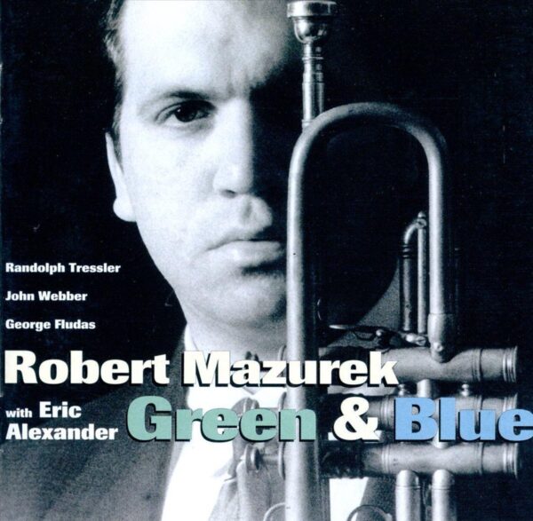 Robert Mazurek - Green & Blue