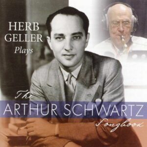 Herb Geller - Plays The Arthur Schwartz Songbook