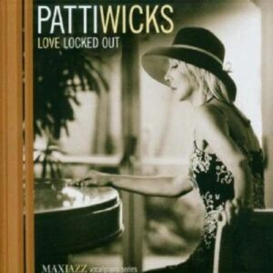 Patti Wicks - Love Locked Out