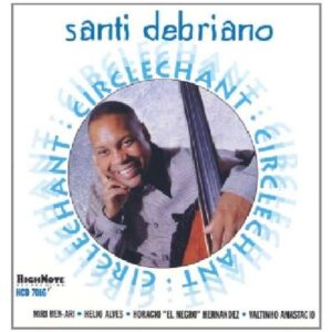 Santi Debriano Quintet - Circlechant