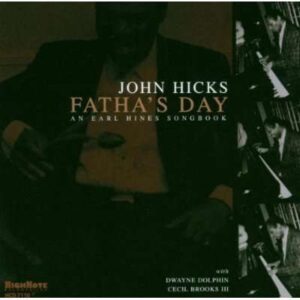 John Hicks - An Earl Hines Songbook