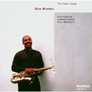 Don Braden - The New Hang