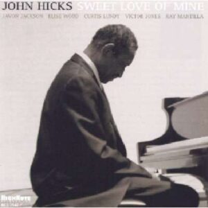 John Hicks Sextet - Sweet Love Of Mine