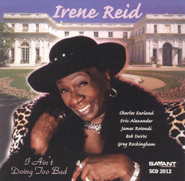 Irene Reid - I Ain't Doing Too Bad