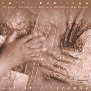 Santi Debriano - Artistic License