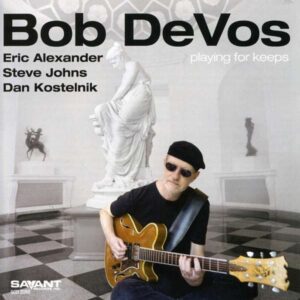 Bob Devos - Playing For Keeps