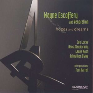 Wayne Escoffery - Hopes And Dreams