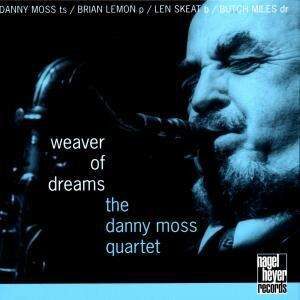 Danny Moss Quartet - Weaver Of Dreams