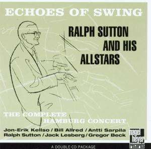 Ralph Sutton And His Allstars - Echoes Of Swing