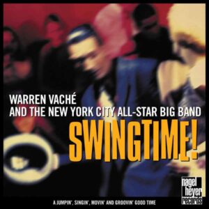 Warren Vache New York City Allstar Big Band - Swingtime!