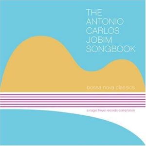 Antonio Carlos Jobim - The Songbook