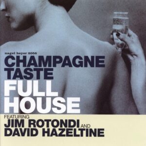 Champagne Taste - Full House
