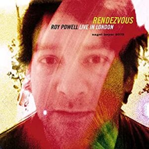 Roy Powell - Rendezvous - Live In London