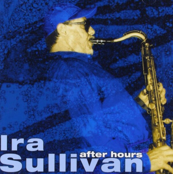 Ira Sullivan - After Hours