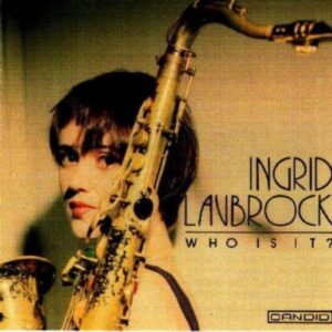 Ingrid Laubrock - Who Is It?