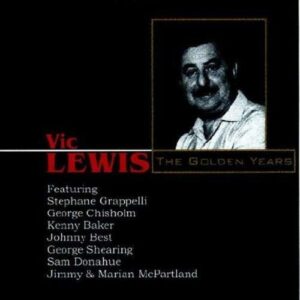 Vic Lewis - The Golden Years