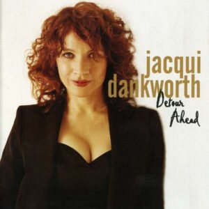 Jacqui Dankworth - Detour Ahead