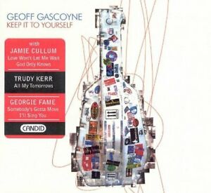 Geoff Gascoyne - Keep It To Yourself