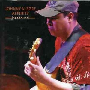 Johnny Alegre Affinity - Jazzhound