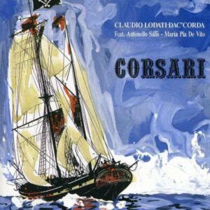 Claudio Lodati Dac'Corda - Corsari