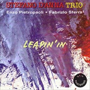 Stefano D'Anna Trio - Leapin'In