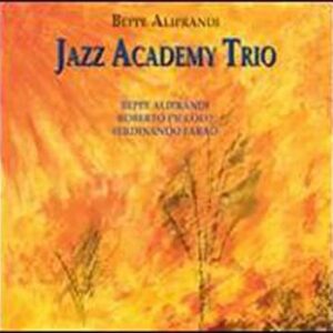 Beppe Alibrandi - Jazz Academy Trio