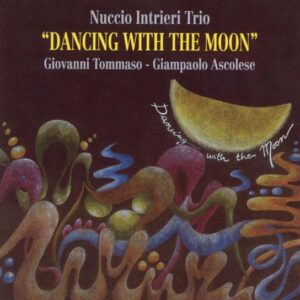 Nuccio Intrieri Trio - Dancing With The Moon
