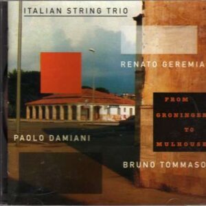 Italian String Trio - From Groningen Mulhouse