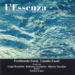 Ferdinando Farao - L'Essenza, Waterways, Flames