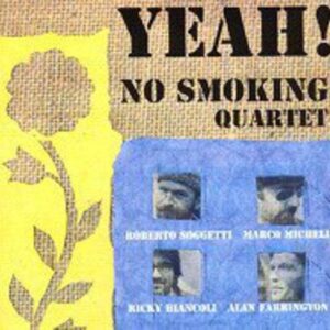 No Smoking Quartet - Yeah!