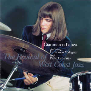 Giammarco Lanza - The Revival Of West Coast Jazz