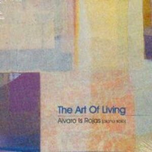 Avaro Is Rojas - Tha Art Of Living ( Piano Solo )