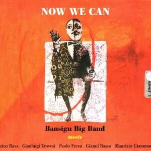 Enrico Bansigu Big Band - Now We Can