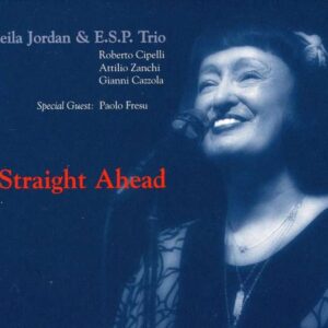 Sheila Jordan & E.S.P. Trio - Straight Ahead