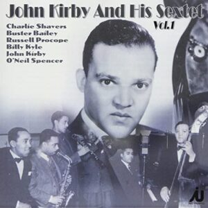 John Kirby - And His Sextet Vol.1 1941