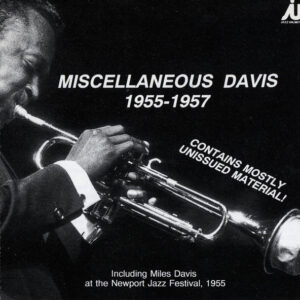 Miles Davis - Miscellaneous Miles Davis 1955-1957