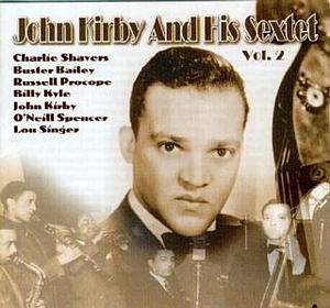 John Kirby And His Sextet - Complete Associated Transcriptions Vol.2 1941-1943