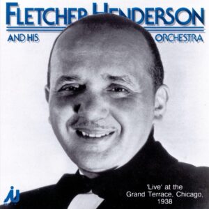 Fletcher Henderson Orchestra - Ansd His Orchestra 1938