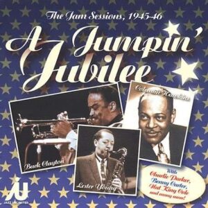 Buck Clayton - A Jumpin' Jubilee / The Jam Session 1945-1946