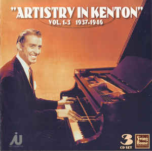 Stan Kenton - Artistry In Kenton Vol.1-3
